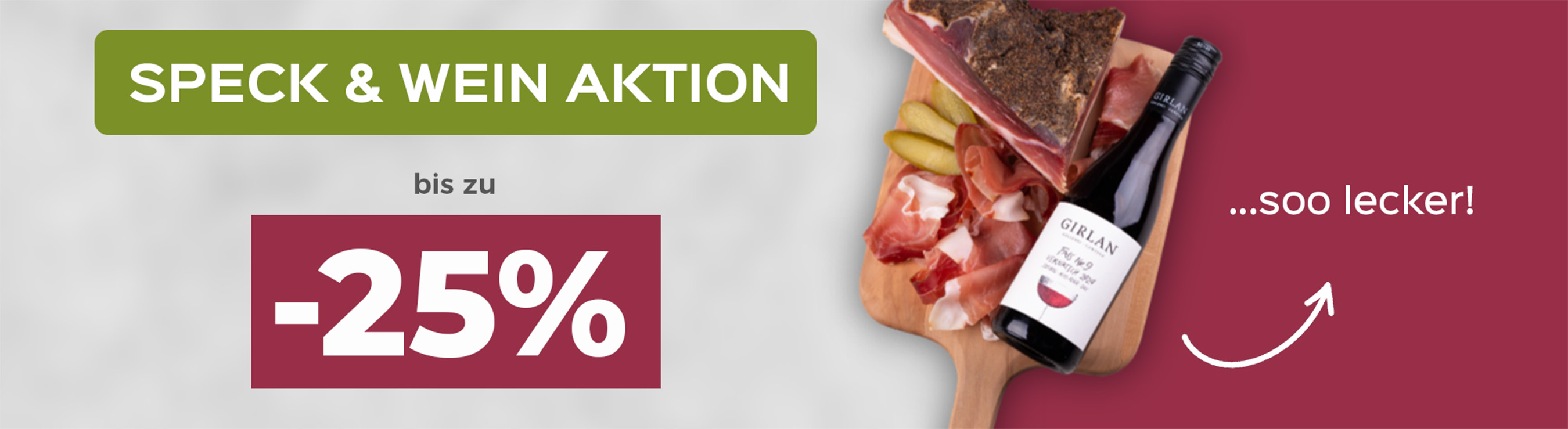 Bis zu –25 % auf Speck und Wein