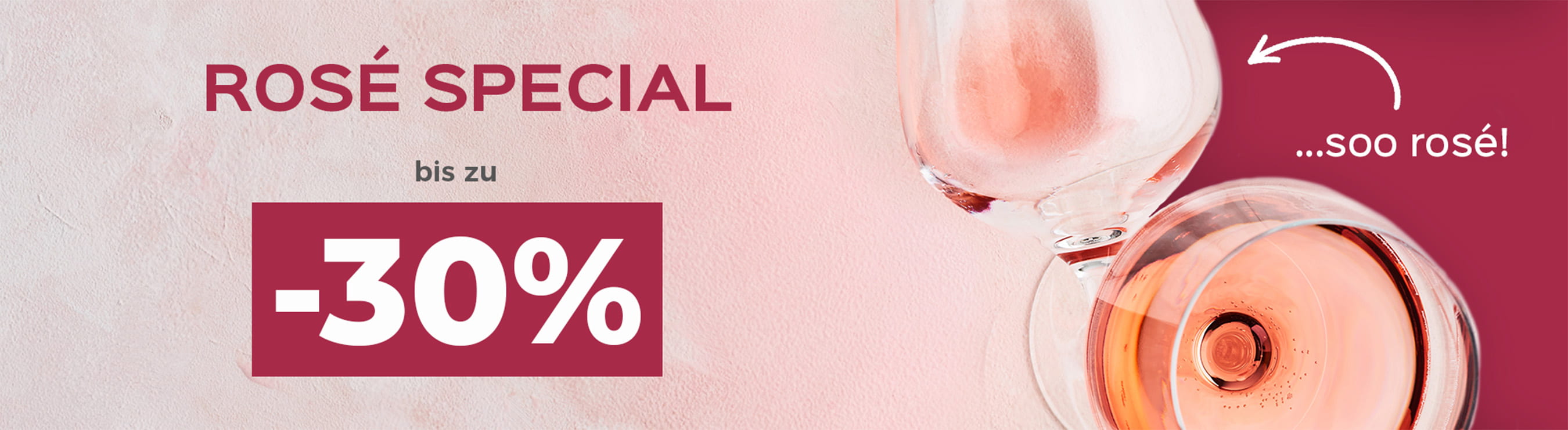 Bis zu -30 % auf Roséweine!